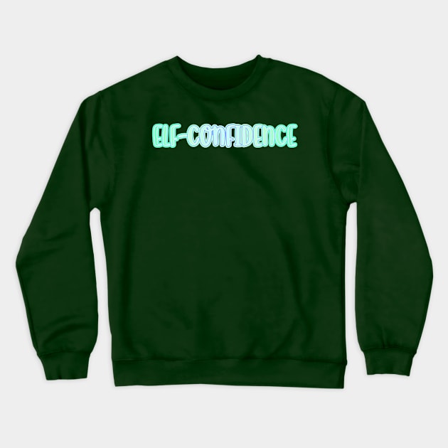 Elf Confidence Crewneck Sweatshirt by Jokertoons